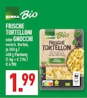 Marktkauf Delbrück - Tortelloni Angebot im Prospekt Tortelloni bei Marktkauf im Delbrück Prospekt für 1,99 €