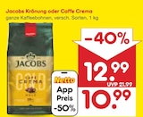 Krönung oder Caffe Crema im Angebot bei Netto Marken-Discount in Garbsen Krönung oder Caffe Crema Angebote von Jacobs bei Netto Marken-Discount Garbsen für 10,99 €