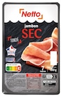 JAMBON SEC - NETTO en promo chez Netto JAMBON SEC - NETTO dans le catalogue Netto