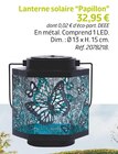 Lanterne solaire Papillon en promo chez Jardiland Lanterne solaire Papillon dans le catalogue Jardiland