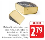 Dolomit italienischer Hartkäse bei E center im Neuried Prospekt für 2,79 €