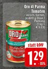Tomaten Angebote von Oro di Parma bei E center Kleve für 1,29 €