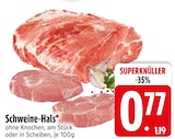 Schweine-Hals im EDEKA Prospekt Schweine-Hals von im aktuellen EDEKA Prospekt für 0,77 €