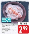 Riesengarnelensalat Aioli für 2,99 € bei E center im Angebot Riesengarnelensalat Aioli im aktuellen E center Prospekt