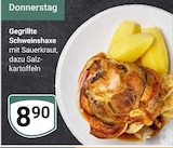 Gegrillte Schweinshaxe im Angebot bei GLOBUS in Plauen Gegrillte Schweinshaxe Angebote bei GLOBUS Plauen für 8,90 €