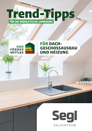 Aktueller Segl Bauzentrum Prospekt, "Trend-Tipps FÜR DIE ENERGETISCHE SANIERUNG", mit Angeboten der Woche, gültig von 18.10.2024 bis 18.10.2024