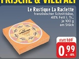 La Raclette bei EDEKA im Emmerich Prospekt für 0,99 €