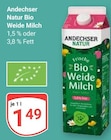 Bio Weide Milch 1,5 % Fett im Angebot bei GLOBUS in Bruchsal Bio Weide Milch 1,5 % Fett Angebote von Andechser Natur bei GLOBUS Bruchsal für 1,49 €