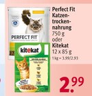 Katzentrockennahrung von Perfect Fit oder Kitekat für 2,99 € bei Rossmann im Angebot Katzentrockennahrung von Perfect Fit oder Kitekat im aktuellen Rossmann Prospekt