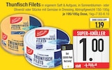Thunfisch Filets im EDEKA Prospekt Thunfisch Filets von Gut & Günstig im aktuellen EDEKA Prospekt für 1,00 €