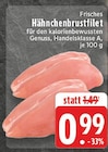 Frisches Hähnchenbrustfilet bei E center im Prospekt "" für 0,99 €