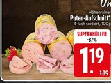 Aktuelles Puten-Aufschnitt Angebot bei EDEKA in Regensburg ab 1,19 €
