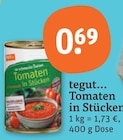 Konserven im tegut Prospekt Tomaten in Stücken von tegut... im aktuellen tegut Prospekt für 0,69 €