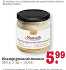 Aktuelle Rindfleisch Angebote bei E center in Mainz Aktuelles Champignonrahmsauce Angebot bei E center in Mainz ab 5,99 €