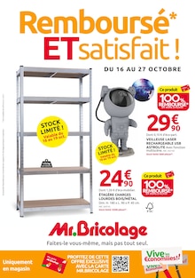 Prospectus Mr. Bricolage à Bully-les-Mines, "Remboursé* ET satisfait !", 16 pages de promos valables du 16/10/2024 au 27/10/2024