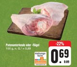 Aktuelles Putenunterkeule oder -flügel Angebot bei E center in Chemnitz ab 0,69 €