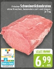 Aktuelle Braten Angebote bei E center in Duisburg Aktuelles Frischer Schweinerückenbraten Angebot bei E center in Duisburg ab 6,99 €