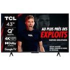 Promo Tv Qled Tcl 43T7B à 299,00 € dans le catalogue Auchan Hypermarché à Prémilhat