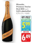 EDEKA Dürnau - Prosecco Treviso Brut DOC Angebot im Prospekt Prosecco Treviso Brut DOC bei EDEKA im Dürnau Prospekt für 5,99 €