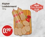 Allgäuer Landleberwurst im V-Markt Prospekt zum Preis von 0,99 €