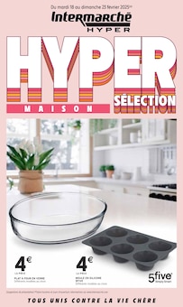 Prospectus Intermarché de la semaine "HYPER SÉLECTION MAISON" avec 1 pages, valide du 18/02/2025 au 23/02/2025 pour Groix et alentours