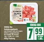 Schinkengulasch Angebote von EDEKA Bio bei EDEKA Berlin für 7,99 €