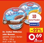 Wölkchen oder Mousse im Netto Marken-Discount Prospekt Wölkchen oder Mousse von Dr. Oetker im aktuellen Netto Marken-Discount Prospekt für 0,69 €