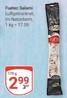 GLOBUS Siegen - Fuetec Salami Angebot im Prospekt Fuetec Salami bei GLOBUS im Siegen Prospekt für 2,99 €