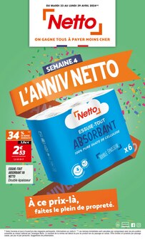 Prospectus Netto de la semaine "SEMAINE 4 L'ANNIV NETTO" avec 1 pages, valide du 23/04/2024 au 29/04/2024 pour Vannes et alentours