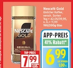 löslicher Kaffee von Nescafé Gold für 6,99 € bei EDEKA im Angebot löslicher Kaffee von Nescafé Gold im aktuellen EDEKA Prospekt