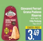 Grana Padano Riserva im EDEKA Prospekt Grana Padano Riserva von Giovanni Ferrari im aktuellen EDEKA Prospekt für 3,49 €