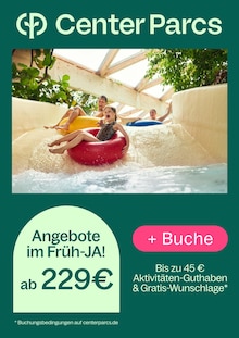 Aktueller Center Parcs Prospekt Center Parcs Prospekt "Angebote im FrĂĽh-JA!" mit 1 Seite