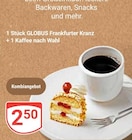 Aktuelles Frankfurter Kranz Angebot bei GLOBUS in Braunschweig ab 2,50 €