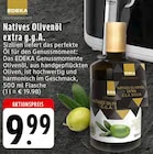 Natives Olivenöl extra g.g.A. von EDEKA für 9,99 € bei EDEKA im Angebot Natives Olivenöl extra g.g.A. von EDEKA im aktuellen EDEKA Prospekt