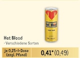 Hot Blood Angebote bei Metro Weiden für 0,49 €