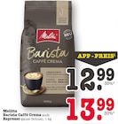Barista Caffè Crema im Angebot bei E center in Offenbach Barista Caffè Crema Angebote von Melitta bei E center Offenbach für 12,99 €