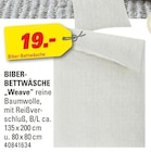 Biber-Bettwäsche "Weave" von  im aktuellen Höffner Prospekt für 19,00 €