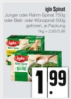 Junger oder Rahm-Spinat oder Blatt- oder Würzspinat bei E xpress im Bayrischzell Prospekt für 1,99 €