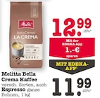 Aktuelle Melitta Angebote bei EDEKA in Frankfurt (Main) Aktuelles Bella Crema Kaffee Angebot bei EDEKA in Frankfurt (Main) ab 11,99 €