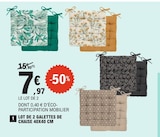 E.Leclerc Bourg-lès-Valence - Promo Lot de 2 galettes de chaise 40x40 cm Promo Lot de 2 galettes de chaise 40x40 cm à 7,97 € dans le catalogue E.Leclerc à Bourg-lès-Valence