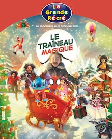 Catalogue La Grande Récré de la semaine 42, "LE TRAÎNEAU MAGIQUE", page 1, 15/10/2025 - 02/12/2025 Prospectus La Grande Récré en cours, "LE TRAÎNEAU MAGIQUE", page 1 sur 188