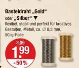Basteldraht Gold im V-Markt Prospekt Basteldraht Gold von im aktuellen V-Markt Prospekt fĂŒr 1,99 âŹ