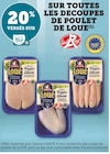 20% versés sur ma Carte U sur toutes les découpes de poulet de Loué - De Loué dans le catalogue U Express