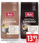 BellaCrema La Crema Angebote von Melitta bei E center Schwäbisch Gmünd für 13,99 €