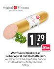 Delikatess Leberwurst mit Kalbsfleisch Angebote von Original Wiltmann bei Hieber Freiburg für 1,29 €