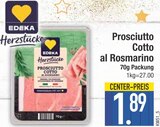 Prosciutto Cotto al Rosmarino von EDEKA Herzstücke im aktuellen EDEKA Prospekt für 1,89 €