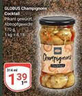 Champignons Cocktail Angebote von Globus bei GLOBUS Halle für 1,39 €