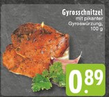 Gyrosschnitzel im Angebot bei E center in Duisburg Gyrosschnitzel Angebote bei E center Duisburg für 0,89 €