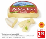 Reblochon de Savoie AOP bei E center im Balingen Prospekt für 2,99 €