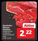 Spanischer Serrano-Schinken im Angebot bei Markant Nordwest in Bremerhaven Spanischer Serrano-Schinken Angebote bei Markant Nordwest Bremerhaven für 2,22 €